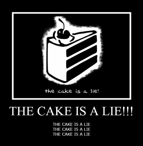 The cake is a lie
